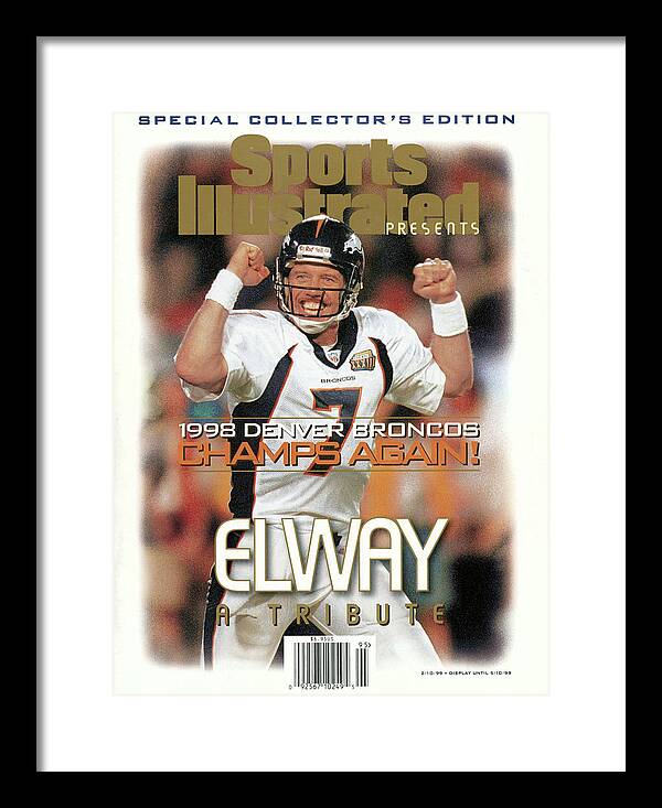 Denver Broncos Qb John Elway, Super Bowl Xxxiii Champions Sports  Illustrated Cover Framed Print by Sports Illustrated - Sports Illustrated  Covers