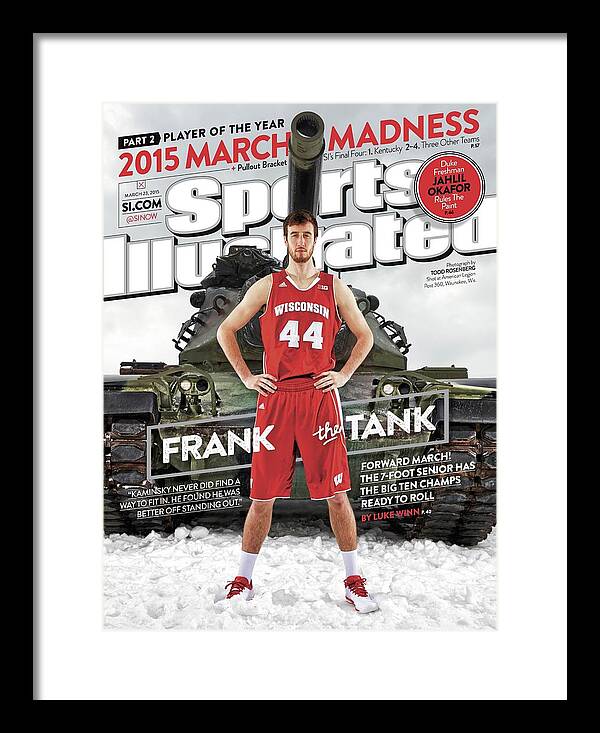 Frank The Tank 2015 March Madness College Basketball Sports Illustrated  Cover Framed Print by Sports Illustrated - Sports Illustrated Covers