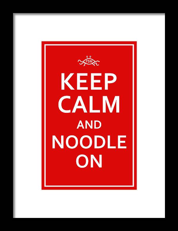 Richard Reeve Framed Print featuring the digital art FSM - Keep Calm and Noodle On by Richard Reeve