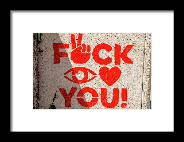 Fuck You Framed Print featuring the photograph Fuck You by Rocco Silvestri