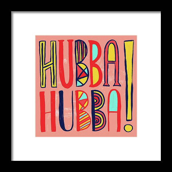 Hubba Hubba Framed Print featuring the painting Hubba Hubba by Jen Montgomery