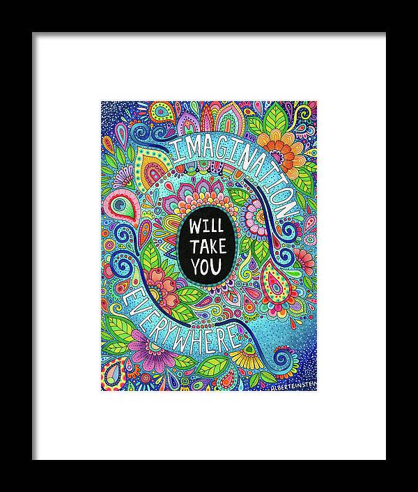 Imagination Will Take You Everywhere - Color Framed Print featuring the digital art Imagination Will Take You Everywhere - Color by Hello Angel