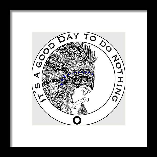 American Indian Framed Print featuring the drawing It is a good day to do nothing by Patricia Piotrak