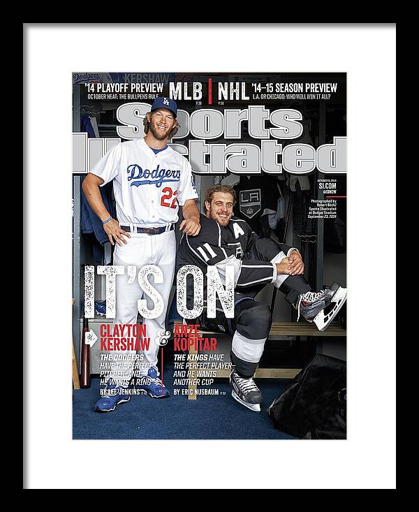 Magazine Cover Framed Print featuring the photograph Its On Clayton Kershaw And Anze Kopitar Sports Illustrated Cover by Sports Illustrated