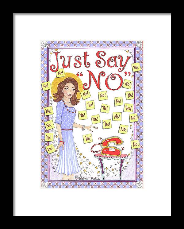 Just Say No Framed Print featuring the mixed media Just Say No by Stephanie Hessler