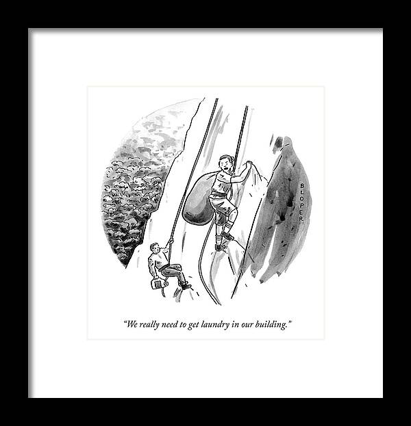 we Really Need To Get Laundry In Our Building. Laundry Framed Print featuring the drawing Laundry Day by Brendan Loper