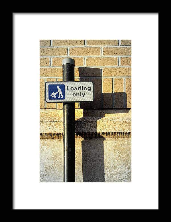 Brick Framed Print featuring the photograph Loading only sign by Tom Gowanlock