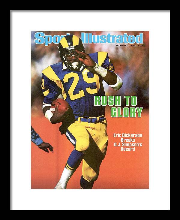 1980-1989 Framed Print featuring the photograph Los Angeles Rams Eric Dickerson... Sports Illustrated Cover by Sports Illustrated