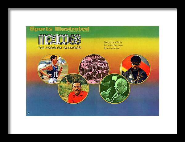 Magazine Cover Framed Print featuring the photograph Mexico 68, The Problem Olympics Boycotts And Riots Sports Illustrated Cover by Sports Illustrated