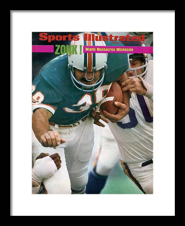 Magazine Cover Framed Print featuring the photograph Miami Dolphins Larry Csonka, Super Bowl Viii Sports Illustrated Cover by Sports Illustrated