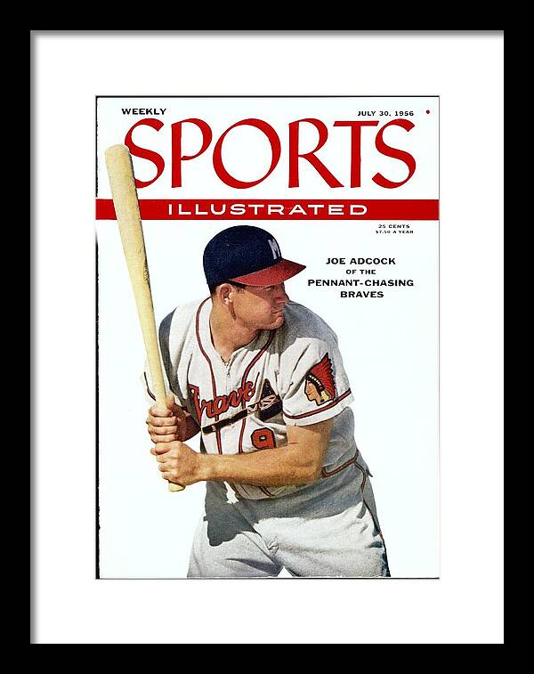 Milwaukee Braves Joe Adcock Sports Illustrated Cover Framed Print by Sports  Illustrated - Sports Illustrated Covers