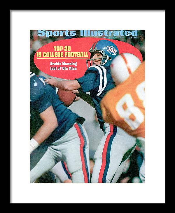 Magazine Cover Framed Print featuring the photograph Mississippi Qb Archie Manning... Sports Illustrated Cover by Sports Illustrated