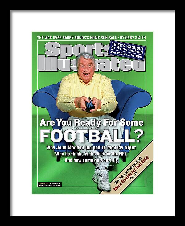 Magazine Cover Framed Print featuring the photograph Monday Night Football Announcer John Madden Sports Illustrated Cover by Sports Illustrated