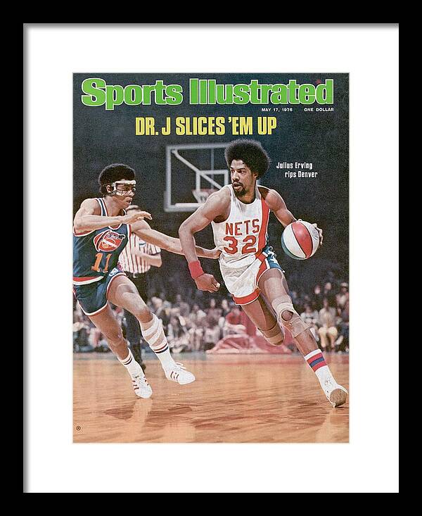 New York Nets Julius Erving, 1976 Aba Championship Sports Illustrated Cover  Poster by Sports Illustrated - Sports Illustrated Covers