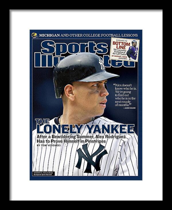 Magazine Cover Framed Print featuring the photograph New York Yankees Alex Rodriguez Sports Illustrated Cover by Sports Illustrated