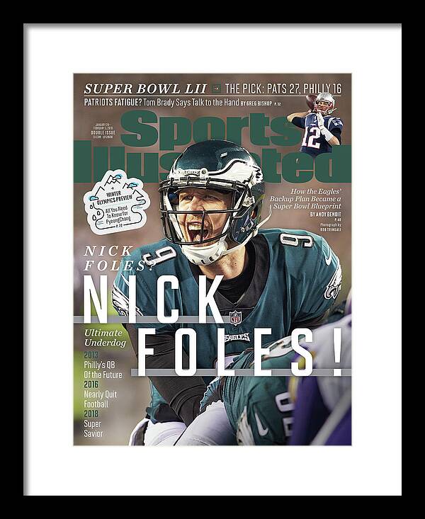 Magazine Cover Framed Print featuring the photograph Nick Foles Nick Foles Sports Illustrated Cover by Sports Illustrated