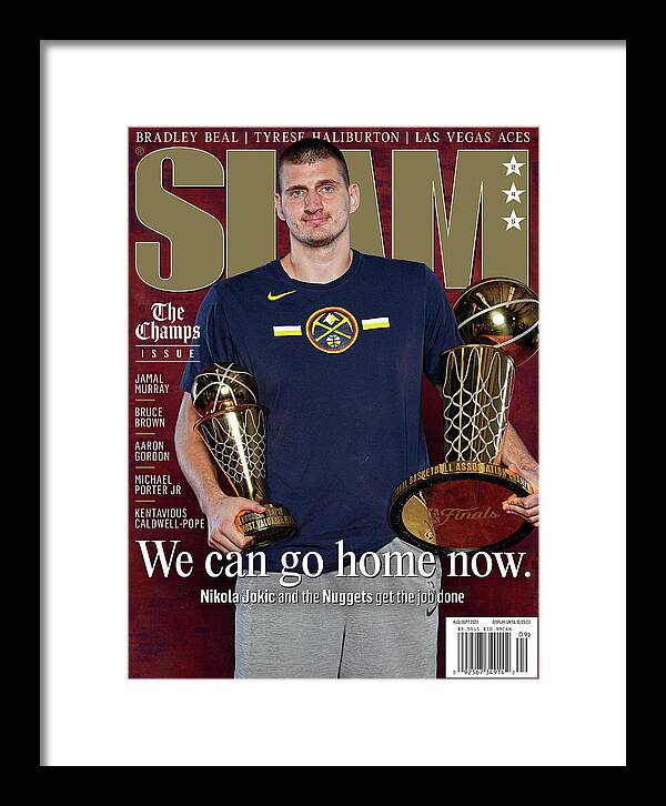 Nikola Jokic Framed Print featuring the photograph Nikola Jokic: We Can Go Home Now / The Champs Issue SLAM Cover by Getty Images