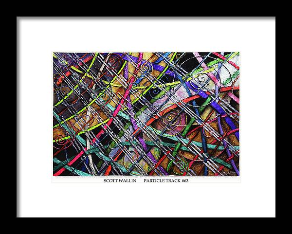 The Particle Track Series Is A Bright Framed Print featuring the painting Particle Track Sixty-three by Scott Wallin