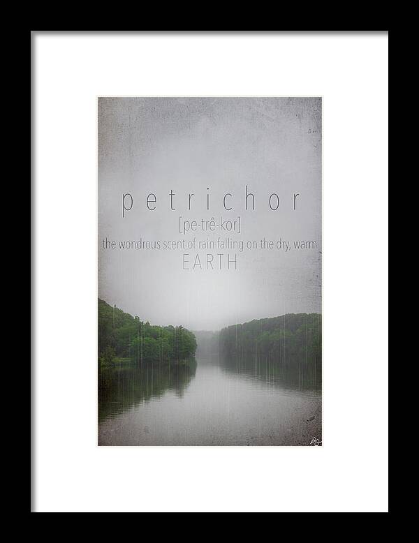 Petrichor Framed Print featuring the mixed media Petrichor Definition by Kimberly Glover