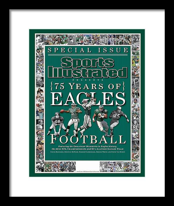 Sports Illustrated Framed Print featuring the photograph Philadelphia Eagles Football, 75th Anniversary Special Issue Sports Illustrated Cover by Sports Illustrated