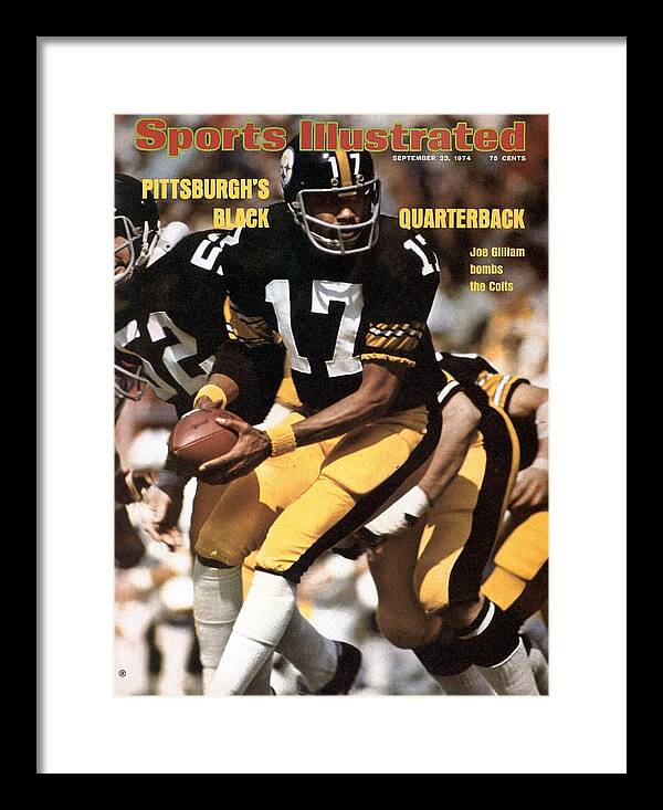 Magazine Cover Framed Print featuring the photograph Pittsburgh Steelers Qb Joe Gilliam... Sports Illustrated Cover by Sports Illustrated