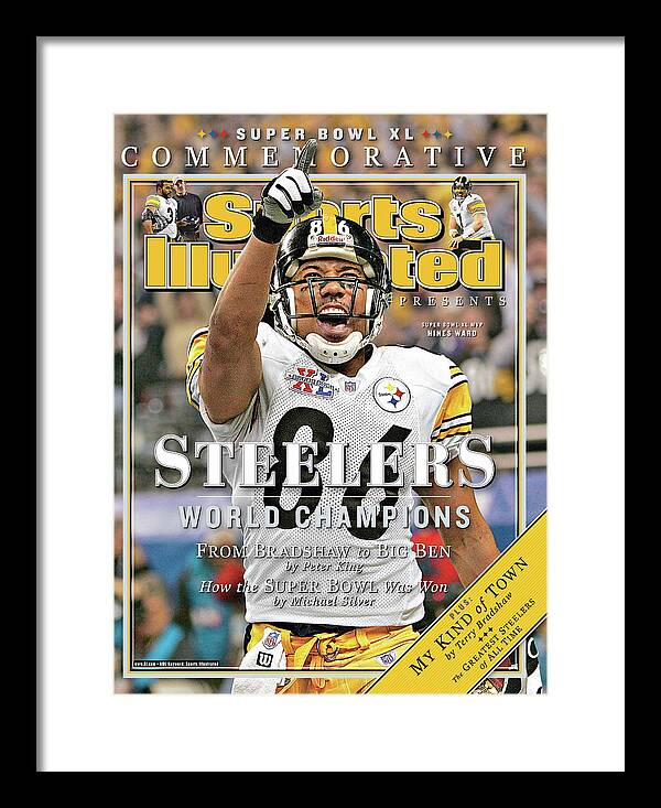 Detroit Framed Print featuring the photograph Pittsburgh Steelers Super Bowl Xl Champions Sports Illustrated Cover by Sports Illustrated