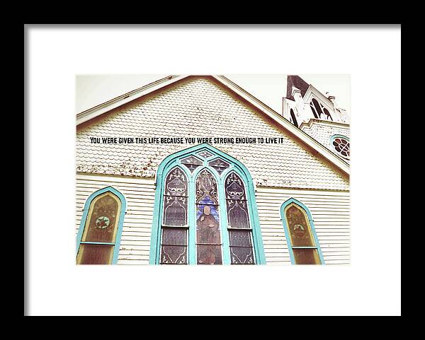 Are Framed Print featuring the photograph RUSTIC CHURCH quote by JAMART Photography