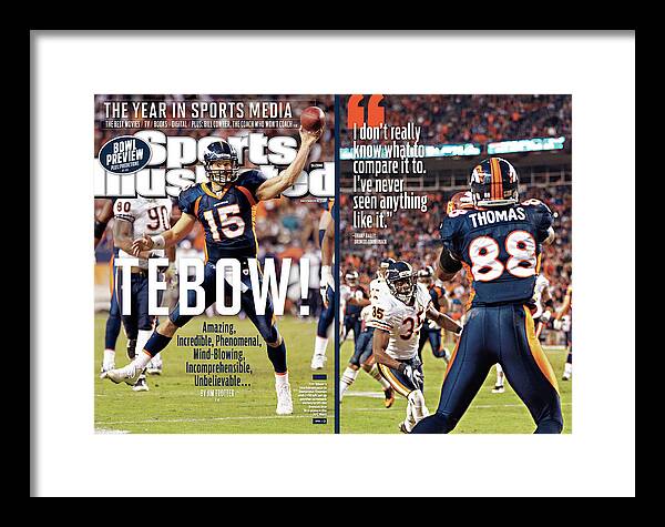 Magazine Cover Framed Print featuring the photograph Tebow Amazing, Incredible, Phenomenal, Incomprehensible Sports Illustrated Cover by Sports Illustrated