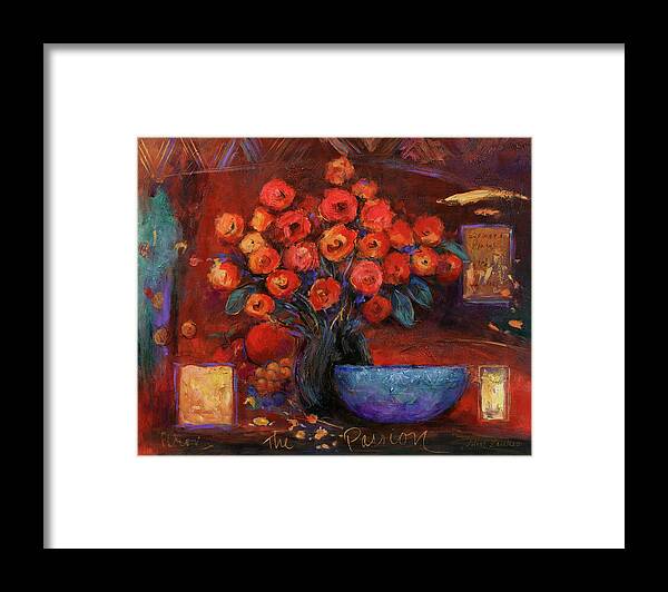 Red Flowers Blue Bowl Framed Print featuring the painting The Passion by John Zaccheo