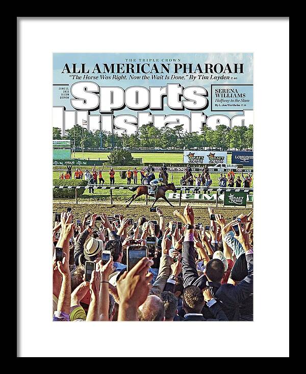 Magazine Cover Framed Print featuring the photograph The Triple Crown All American Pharoah Sports Illustrated Cover by Sports Illustrated