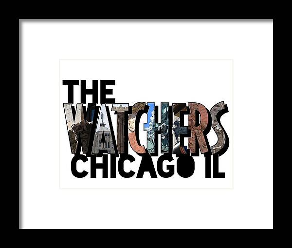 Big Letter Framed Print featuring the photograph The Watchers of Chicago Illinois Big Letter by Colleen Cornelius