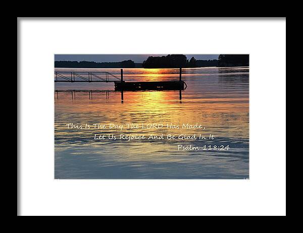 This Is The Day The Lord Has Made Framed Print featuring the photograph This Is The Day The Lord Has Made by Lisa Wooten