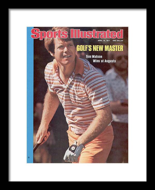 Magazine Cover Framed Print featuring the photograph Tom Watson, 1977 Masters Sports Illustrated Cover by Sports Illustrated