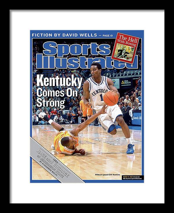 Magazine Cover Framed Print featuring the photograph University Of Kentucky Comes On Strong Sports Illustrated Cover by Sports Illustrated