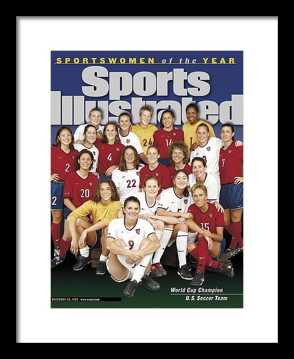 Magazine Cover Framed Print featuring the photograph Us Womens National Soccer Team, 1999 Sportswomen Of The Year Sports Illustrated Cover by Sports Illustrated