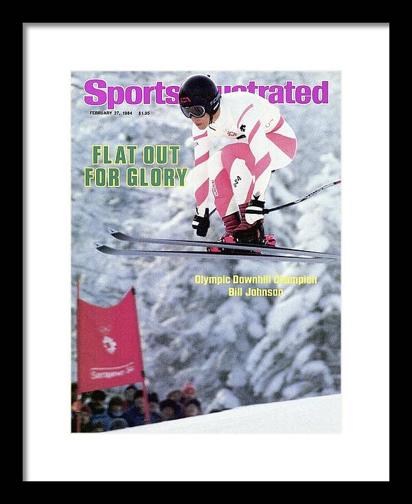 Magazine Cover Framed Print featuring the photograph Usa Bill Johnson, 1984 Winter Olympics Sports Illustrated Cover by Sports Illustrated