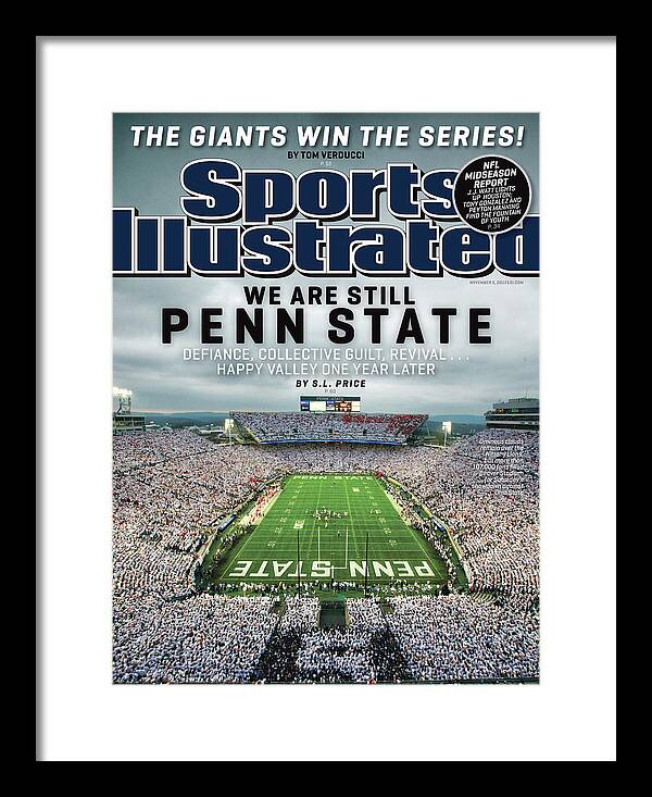Magazine Cover Framed Print featuring the photograph We Are Still Penn State Sports Illustrated Cover by Sports Illustrated