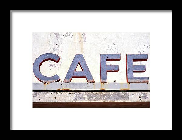 California Framed Print featuring the photograph Weathered Cafe Sign by Eyetwist / Kevin Balluff