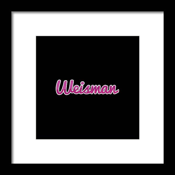 Weisman Framed Print featuring the digital art Weisman #Weisman by TintoDesigns