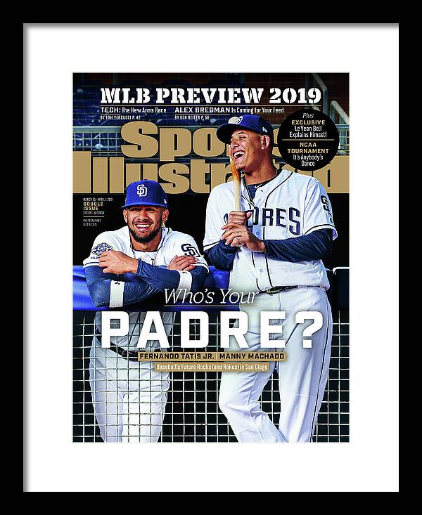 Magazine Cover Framed Print featuring the photograph Whos Your Padre 2019 Mlb Season Preview Sports Illustrated Cover by Sports Illustrated