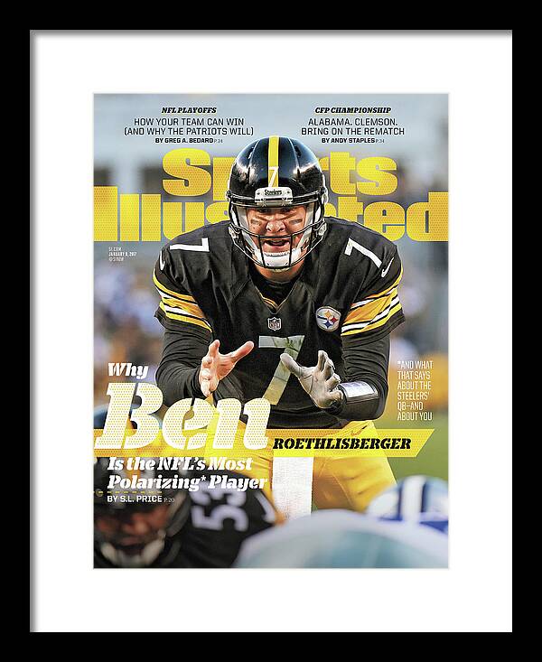 Magazine Cover Framed Print featuring the photograph Why Ben Roethlisberger Is The Nfls Most Polarizing* Player Sports Illustrated Cover by Sports Illustrated