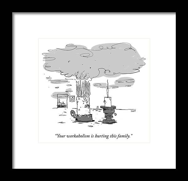 your Workaholism Is Hurting This Family. Candle Framed Print featuring the drawing Workaholism by Sara Lautman