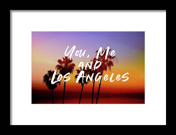 Travel Framed Print featuring the mixed media You Me Los Angeles - Art by Linda Woods by Linda Woods