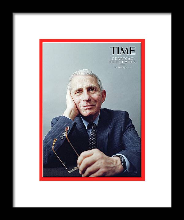 Dr. Anthony Fauci Framed Print featuring the photograph 2020 Guardians of the Year - Dr. Anthony Fauci by Photograph by Jody Rogac for TIME