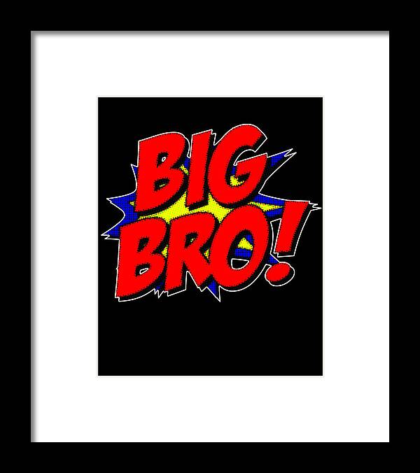 Funny Framed Print featuring the digital art Superhero Big Bro #1 by Flippin Sweet Gear