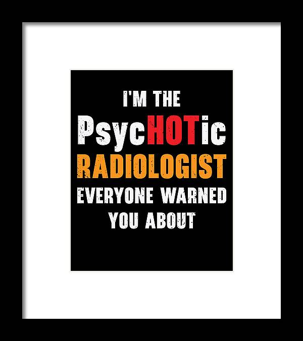 Radiology Framed Print featuring the digital art Radiology Rad Tech Technologist Radiologist X-ray Radiographer #17 by Toms Tee Store