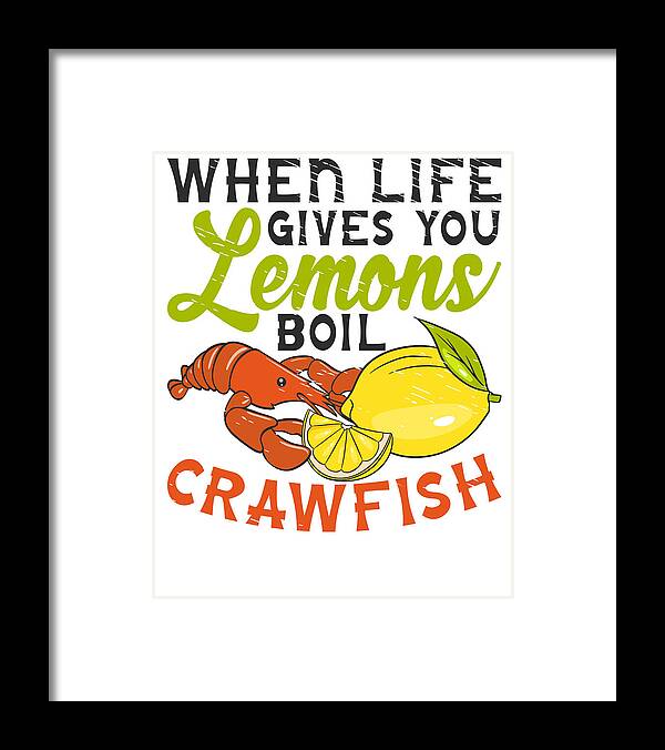 Crawfish Lover Framed Print featuring the digital art Crawfish Lovers Crustacean Dish Seafoods #2 by Toms Tee Store