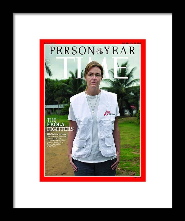 2014 Person Of The Year Framed Print featuring the photograph 2014 Person of the Year - The Ebola Fighters, Ella Watson Stryker by Person of the Year - The Ebola Fighters