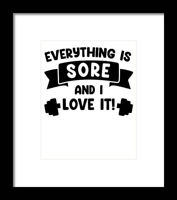 Sore Muscles Framed Print featuring the digital art Sore Muscles Bodybuilding Gym Weightlifting Workout #4 by Toms Tee Store
