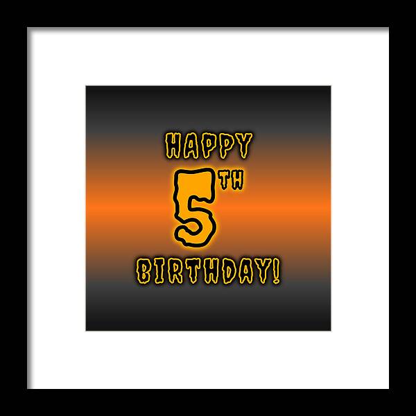 5th Birthday Framed Print featuring the digital art 5th Halloween Birthday - Spooky, Eerie, Black And Orange Text - Birthday On October 31 by Aponx Designs